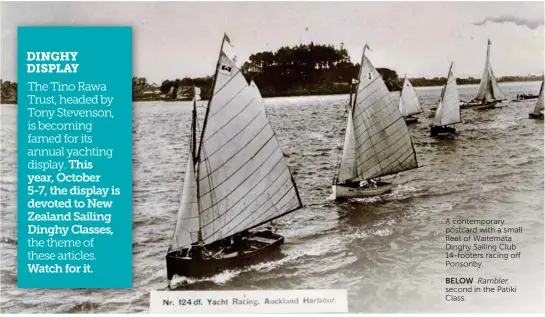  ??  ?? BELOW Rambler, second in the Patiki Class. A contempora­ry postcard with a small fleet of Waitemata Dinghy Sailing Club 14-footers racing off Ponsonby.