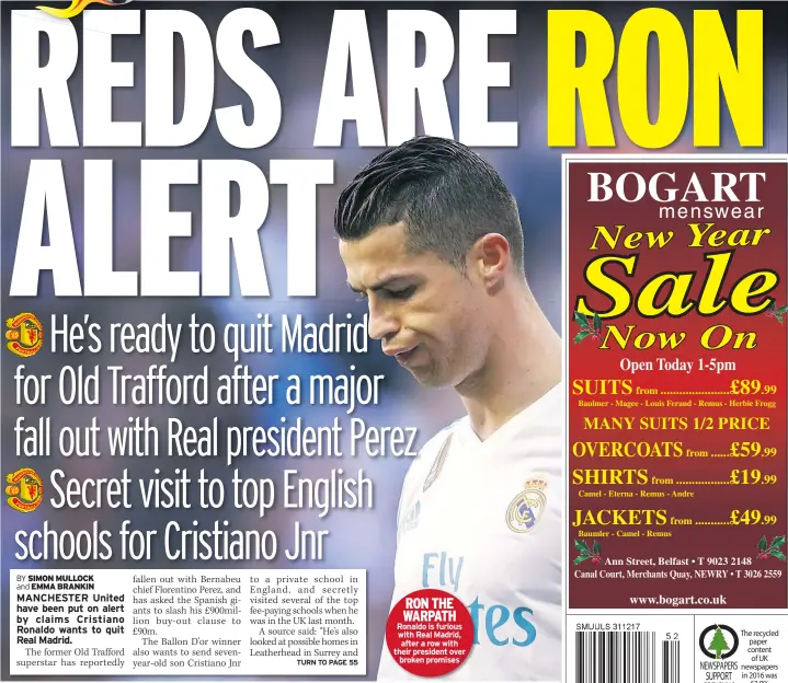  ??  ?? RON THE WARPATH Ronaldo is furious with Real Madrid, after a row with their president overbroken promises