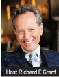  ??  ?? Host Richard E Grant