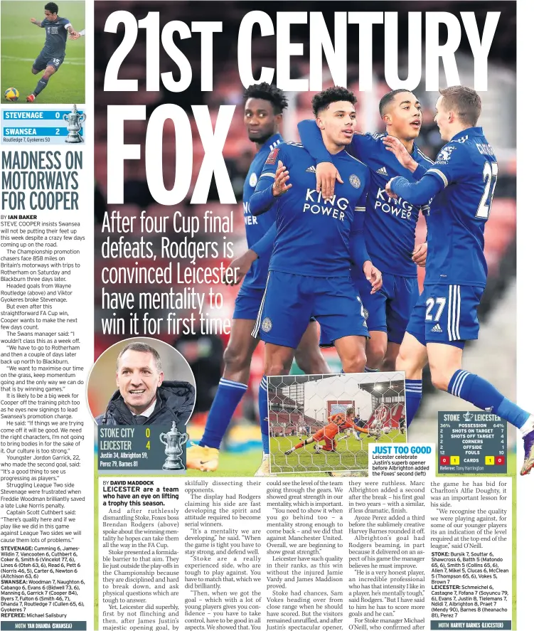  ??  ?? Justin 34, Albrighton 59, Perez 79, Barnes 81
JUST TOO GOOD Leicester celebrate Justin’s superb opener before Albrighton added the Foxes’ second (left)