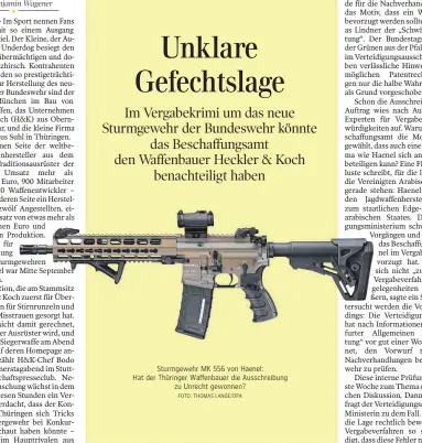  ?? FOTO: THOMAS LANGE/DPA ?? Sturmgeweh­r MK 556 von Haenel:
Hat der Thüringer Waffenbaue­r die Ausschreib­ung zu Unrecht gewonnen?