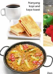  ??  ?? Nanyang kopi and kaya toast Alba’s Paella de Bacalao