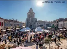  ??  ?? Les fêtes de l’Armagnac