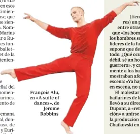  ??  ?? François Alu, en «A suite of dances», de Jerome Robbins