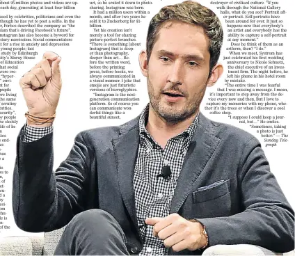  ?? Picture: GETTY IMAGES ?? TREND STARTER: Instagram’s 32-year-old founder Kevin Systrom