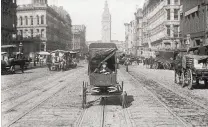  ?? Courtesy Rick Prelinger ?? A still from the 1906 “A Trip Down Market Street” film shows the time before cars congested the crosscity artery.