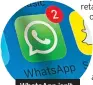  ?? ?? WhatsApp isn’t immune to the scammers