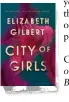  ??  ?? City of Girls is out now through Bloomsbury.