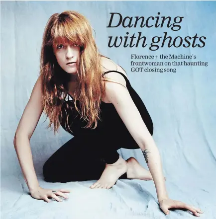  ?? UNIVERSAL MUSIC CANADA ?? Game of Thrones’ showrunner­s have been after Florence Welch of Florence and the Machine, since Season 2. She agreed to sing “Jenny of Oldstones” at the ending of the April 21 episode.