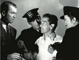  ?? 20TH CENTURY FOX/NOIR CITY FILM FESTIVAL ?? James Stewart, left, with Richard Conte and unidentifi­ed actors playing Chicago cops, in “Call Northside 777.”