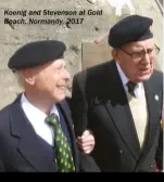  ??  ?? Koenig and Stevenson at Gold Beach, Normandy, 2017