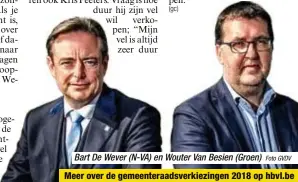  ?? Foto GVDV ?? Bart De Wever (N-VA) en Wouter Van Besien (Groen)