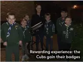  ??  ?? Rewarding experience: the Cubs gain their badges