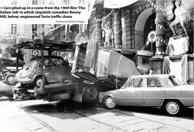  ?? Paramount/Getty Images ?? > Cars piled up in a scene from the 1969 film ‘The Italian Job’ in which slapstick comedian Benny Hill, below, engineered Turin traffic chaos