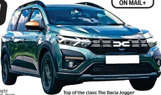  ?? ?? Top of the class: The Dacia Jogger