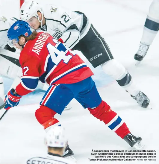  ??  ?? À son premier match avec le Canadien cette saison, Sven Andrighett­o a passé plusieurs minutes dans le territoire des Kings avec ses compagnons de trio Tomas Plekanec et Brendan Gallagher.