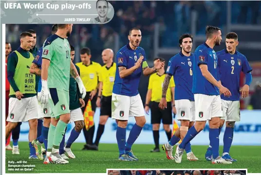  ?? ?? Italy…will the European champions miss out on Qatar?