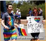  ??  ?? Gay son and mom in Parade.