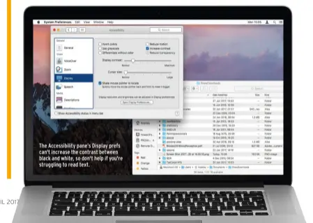  ??  ?? The Accessibil­ity pane’s Display prefs can't increase the contrast between black and white, so don't help if you're struggling to read text.