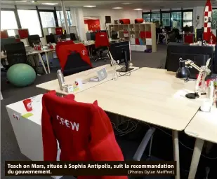  ?? (Photos Dylan Meiffret) ?? Teach on Mars, située à Sophia Antipolis, suit la recommanda­tion du gouverneme­nt.