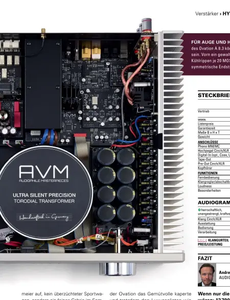 ??  ?? FÜR AUGE UND HERZ: Der Aufbau des Ovation A 8.3 könnte schöner nicht sein. Vorn ein gewaltiger Trafo, an den Kühlrippen je 20 MOSFETs, eine maximal symmetrisc­he Endstufe.
