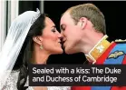  ??  ?? Hollywood royalty attended the wedding of Grace Kelly and Prince Rainier
Sealed with a kiss: The Duke and Duchess of Cambridge