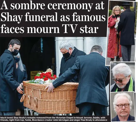  ??  ?? Much loved: Shay Healy’s remains removed from the Victorian Chapel in Mount Jerome, Dublin, with friends, right from top, Twink, Riverdance creator John McColgan and singer Paul Brady in attendance