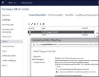  ??  ?? Die übersichtl­iche Ober äche des EAC (Exchange Admin Center) ermöglicht es, Richtlinie­n zu kon gurieren.
