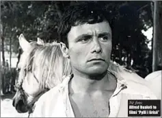  ??  ?? Në foto: Alfred Bualoti te filmi “Pylli i lirisë”