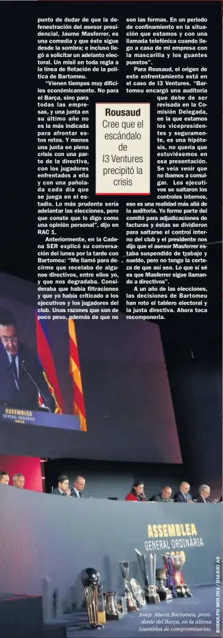  ??  ?? Josep Maria Bartomeu, presidente del Barça, en la última Asamblea de compromisa­rios.