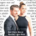  ??  ?? Bald Eltern: Marcel Hirscher, Laura Moisl