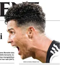  ?? MARCO ALPOZZI/LA PRESSE VIA AP ?? GIRANG: Cristiano Ronaldo bisa merayakan scudetto bersama Juventus seandainya mengalahka­n Udinese dini hari tadi (24/7).