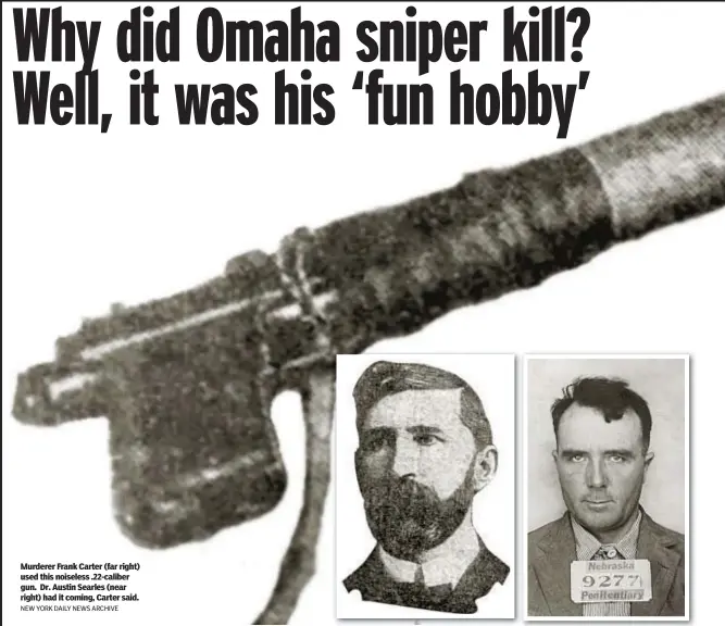  ?? NEW YORK DAILY NEWS ARCHIVE ?? Murderer Frank Carter (far right) used this noiseless .22-caliber gun. Dr. Austin Searles (near right) had it coming, Carter said.