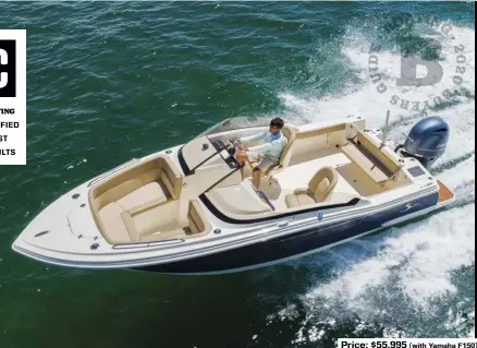  ??  ?? Price: $55,995 (with Yamaha F150)
SPECS: LOA: 21'6" BEAM: 8'6" DRAFT (MAX): 1'3.75" DRY WEIGHT: 2,776 lb. (without power) SEAT/WEIGHT CAPACITY: 9/1,500 lb. FUEL CAPACITY: 82 gal.
HOW WE TESTED: ENGINE: 150 hp Yamaha F150 DRIVE/PROP: Outboard/Reliance 141/4" x 17" stainless-steel 3-blade GEAR RATIO: 2.00:1 FUEL LOAD: 50 gal. CREW WEIGHT: 400 lb.