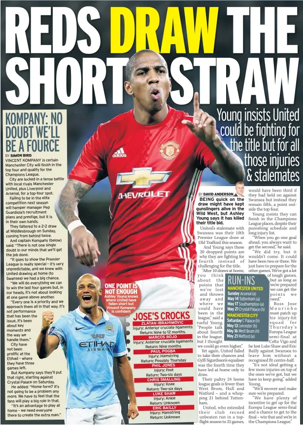  ??  ?? ONE POINT IS NOT ENOUGH Ashley Young knows where United have fallen short but Vincent Kompany is confident