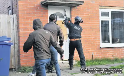  ??  ?? SCENE: Police raiding Mcgraw’s home in Rochester Road, Longton, last year.