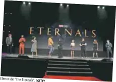  ?? |GETTY ?? Elenco de “The Eternals”.