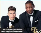  ??  ?? Colin Jost (links) en Michael Che is vanjaar se aanbieders.