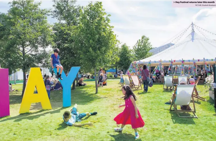  ?? PICTURE: Elisabeth Broekaert ?? &gt; Hay Festival returns later this month