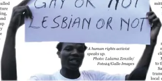  ?? ?? A human rights activist speaks up.
Photo: Lulama Zenzile/
Foto24/gallo Images