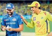  ??  ?? Mumbai Indians skipper Rohit Sharma (left) and Chennai Super Kings captain M. S. Dhoni in this file photo.