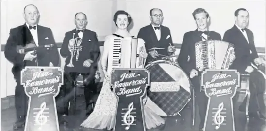  ?? ?? From possibly 70 years ago, Jim Cameron, far left, with his famous dance band comprising Dod Michie, May Cameron, Henry Webster, Bill Powrie and George Scott. There’s a celebratio­n of the troupe in their home town, Kirriemuir, next Thursday – see left.