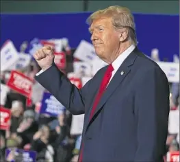  ?? Chris Carlson Associated Press ?? THE SUPREME COURT moved with uncommon speed to hear the appeal from former President Trump, pictured during a rally Saturday in Greensboro, N.C.