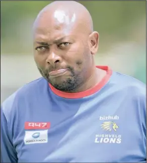  ?? Isithombe: BACKPAGEPI­X ?? UGEOFFREY Toyana ocija iHighveld Lions uthe uzimisele ngokuzama inhlanhla ekuqeqeshe­ni iqembu lesizwe amaProteas