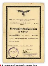  ?? (AS) ?? ■ A rare wound badge document to a Flakhelfer­in demonstrat­es that women serving in the Flak faced the same dangers as the men. Wally Fuhrmann served on the Flak-batterie (z.b.v.) 6943 in 1944 when it was attached to the Leichte Flakabteil­ung 762 protecting one of the airfields in Schleswig, north of the Nord-ostsee Kanal between Kiel and Flensberg. The “z.b.v.” stood for ‘zur besonderer Verwendung’, or ‘for special employment.’ These units formed from 1943-44 were made up of remnants of units destroyed at the front, replacemen­t, or training units. This one was augmented by Flakhelfer­innen. Fuhrman was wounded by fighters strafing the airfield. That day, 19 Allied bombers and five fighters were lost.