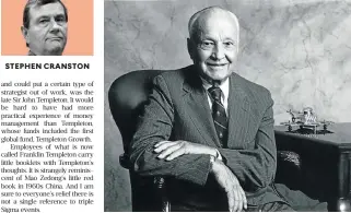  ?? /Supplied ?? No nonsense The late Sir John Templeton cut through the jargon to leave a legacy of sensible investing in his long career as an investment manager.