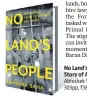  ??  ?? No Land’s People: The Untold Story of Assam’s NRC Crisis
Abhishek Saha
303pp, ~388, Harpercoll­ins