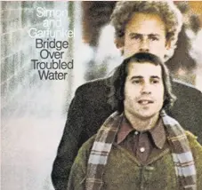  ?? Columbia ?? Paul Simon and Art Garfunkel’s album “Bridge Over Troubled Water” provided the title for Marc Webb’s new movie, and many others.