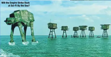  ??  ?? Will the Empire Strike Back
at Sci-Fi By the Sea?