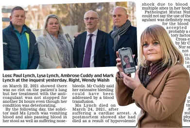  ?? ?? Loss: Paul Lynch, Lysa Lynch, Ambrose Cuddy and Mark Lynch at the inquest yesterday. Right, Wendy Walsh